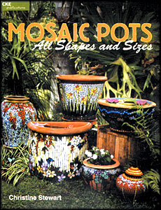 Mosaic Pots All Shapes and Sizes, Mosaic Books & Videos
