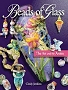 Beads Of Glass: The Art And The Artists
