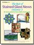The Best Of Stained Glass News Vol. #3