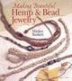 Making Beautiful Hemp & Bead Jewelry