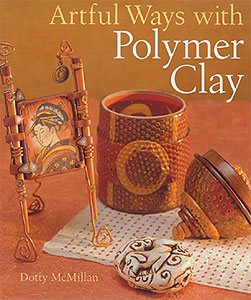 Artful Ways With Poylmer Clay