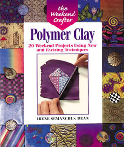 The Weekend Crafter: Polymer Clay, Polymer Clay