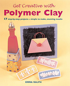 Get Creative with Polymer Clay, Polymer Clay