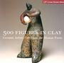 500 Figures In Clay