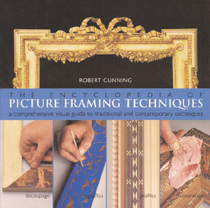 The Enclycopedia of Picture Framing Techniques, Framing