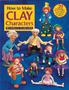 How To Make Clay Characters