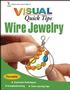 Visual Quick Tips: Wire Jewelry