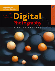 Complete Guide To Digital Photography