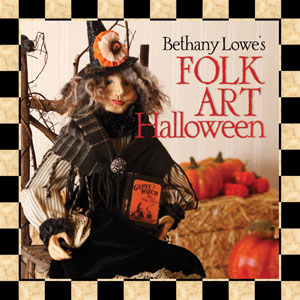 Bethany Lowes Folk Art Halloween, Fall Project Ideas