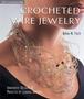 Crocheted Wire Jewelry