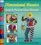 Dimensional Mosaics
