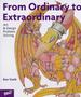 From Ordinary To Extraordinary