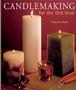 Candlemaking For The First Time