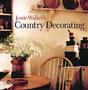 Jessie Walkers Country Decorating