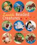 Lovable Beaded Creatures