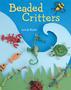 Beaded Critters