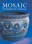Mosaic Techniques & Traditions