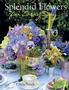 Splendid Flowers For Every Day