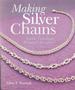 Making Silver Chains