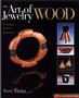 The Art Of Jewelry: Wood