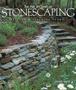 The Art And Craft Of Stonescaping