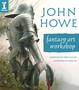 John Howe Fantasy Art Workshop