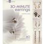 30 Minute Earrings