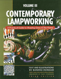 Contemporary Lampworking Volume 3