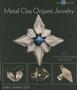Metal Clay Origami Jewelry