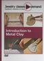 Introduction to Metal Clay DVD