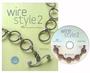 Wire Style 2 With DVD