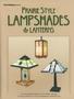 Prairie Style Lampshades & Lanterns