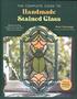 The Complete Guide to Handmade Stained Glass
